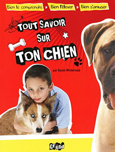 Stock image for Tout savoir sur ton chien for sale by Chapitre.com : livres et presse ancienne