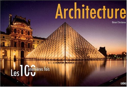 Stock image for Les 100 premi res fois - architecture for sale by ThriftBooks-Atlanta