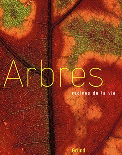 Beispielbild fr ARBRES, RACINES DE LA VIE zum Verkauf von Ammareal