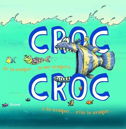 Croc croc (Coup de coeur) (French Edition) (9782700028249) by Bampton, Claire