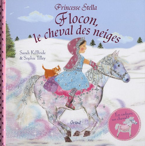Imagen de archivo de Flocon, le cheval des neiges a la venta por medimops