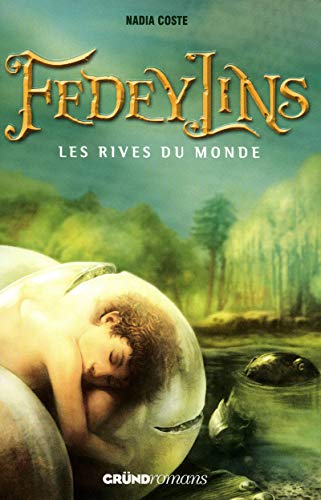 Beispielbild fr Fedeylins - Les Rives du monde - Tome 1 (01) zum Verkauf von Ammareal