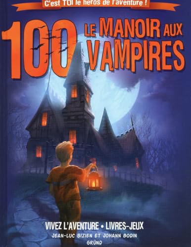 Imagen de archivo de Le manoir aux 100 vampires a la venta por medimops