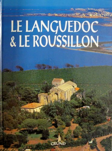 Stock image for Le Languedoc & Le Roussillon for sale by HPB-Diamond