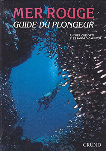 Imagen de archivo de Mer rouge : guide du plongeur a la venta por Ammareal