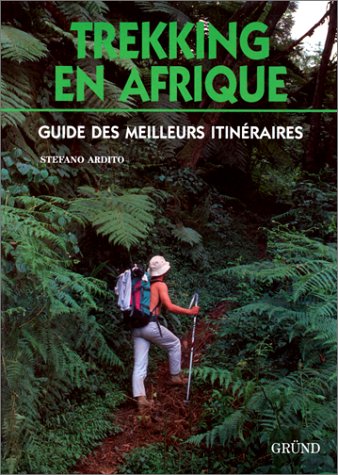 Beispielbild fr TREKKING EN AFRIQUE. Guide des meilleurs itinraires zum Verkauf von Ammareal