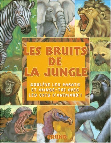 Imagen de archivo de Les bruits de la jungle a la venta por Ammareal