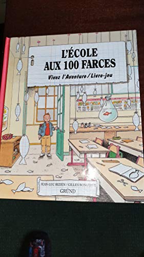 Stock image for L'Ecole aux 100 farces (French Edition) for sale by Better World Books