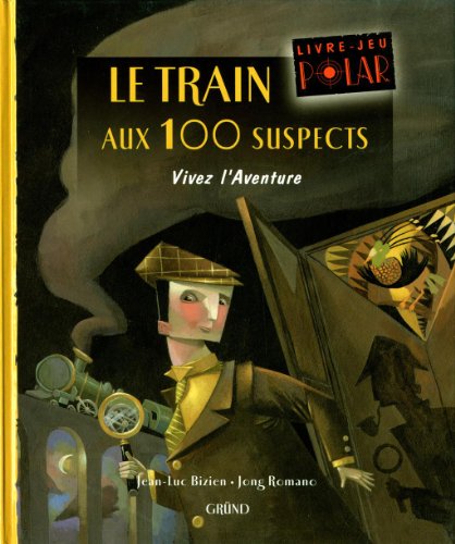 Stock image for Le Train aux 100 suspects for sale by Ammareal