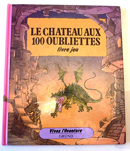 Beispielbild fr Le chteau aux 100 oubliettes zum Verkauf von medimops