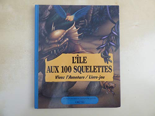 Beispielbild fr Lle aux 100 squelettes zum Verkauf von Best and Fastest Books