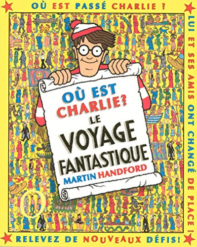 OÃ¹ est Charlie ? Le voyage fantastique / mini (9782700041873) by Handford, Martin