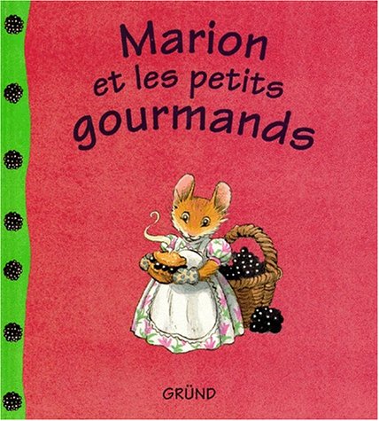 Beispielbild fr Marion et les petits gourmands zum Verkauf von medimops