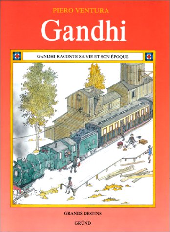 Gandhi raconte sa vie et son époque