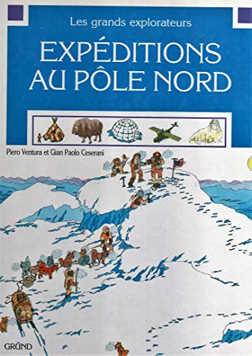 9782700045635: Expeditions au ple nord (Grands Explorat)