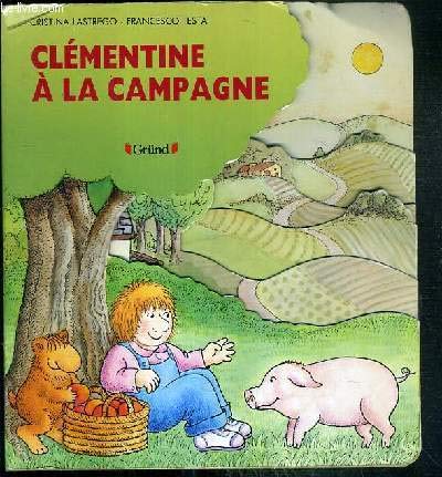 Imagen de archivo de CLEMENTINE A LA CAMPAGNE a la venta por Librairie rpgraphic