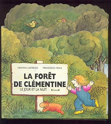 Imagen de archivo de La Fort de Clmentine : Le jour et la nuit a la venta por medimops