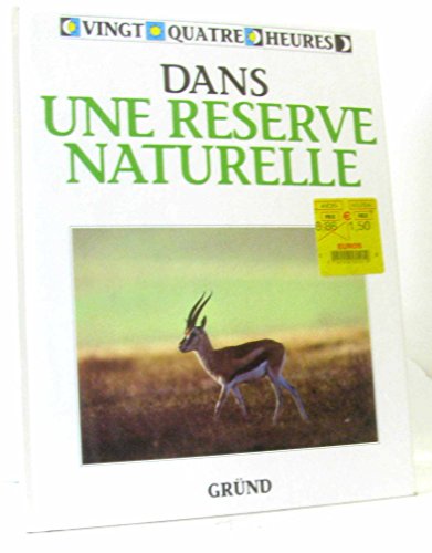 Imagen de archivo de Dans une réserve naturelle a la venta por LeLivreVert