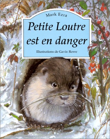 Beispielbild fr Petite loutre est en danger zum Verkauf von medimops