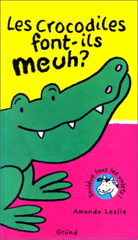Stock image for Les crocodiles font-ils meuh ? for sale by Reuseabook