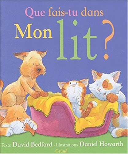 9782700049183: Que Fais-Tu Dans Mon Lit ?