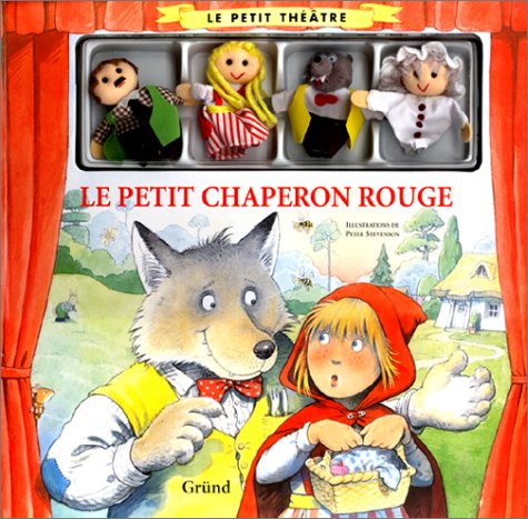 Le Petit Chaperon rouge (livre+marionnette) (9782700049619) by Stevenson, Peter; Perrault, Charles