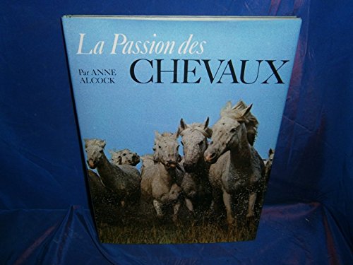 Stock image for La Passion des chevaux for sale by Librairie Th  la page