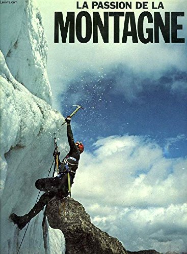 Beispielbild fr La passion de la montagne zum Verkauf von Wonder Book