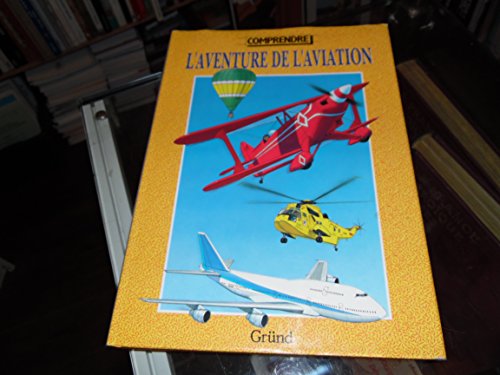 Imagen de archivo de L'aventure de l'aviation a la venta por Ammareal