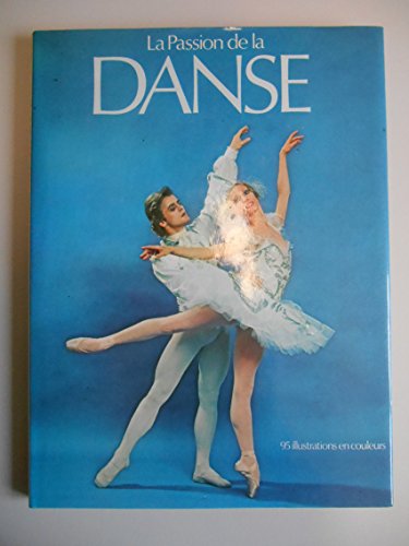 Imagen de archivo de Le Passion De La Danse a la venta por Livreavous
