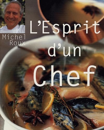 Stock image for L'esprit d'un chef for sale by La Bouquinerie des Antres