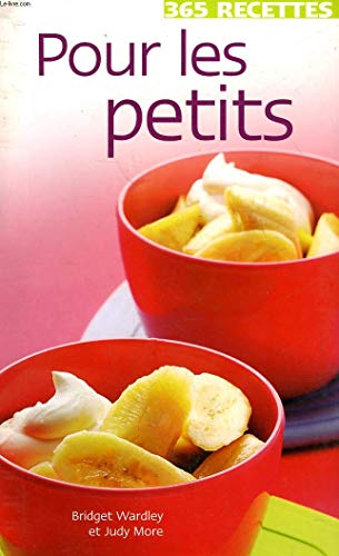 Beispielbild fr 365 recettes pour les petits (Ancien prix Editeur: 19.95 Euros) zum Verkauf von Ammareal