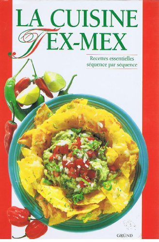Beispielbild fr La cuisine tex-mex zum Verkauf von Ammareal