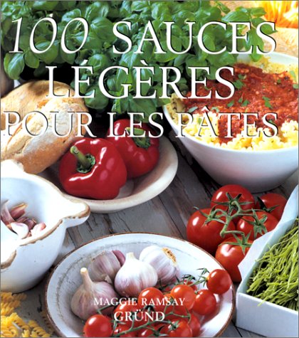 Stock image for 100 sauces lgres pour les ptes for sale by Ammareal