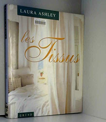Stock image for Les tissus : Laura Ashley for sale by Ammareal