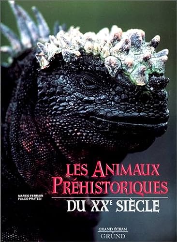 Stock image for Les Animaux prhistoriques du XXe sicle for sale by Ammareal
