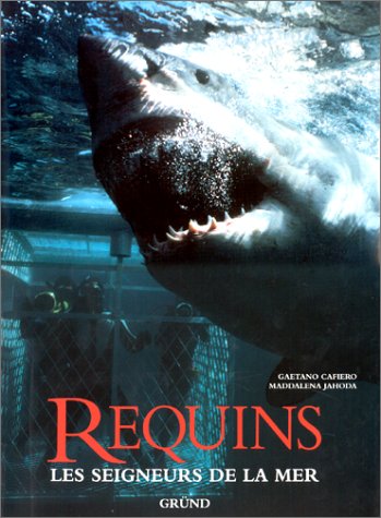 9782700054545: Requins: Les seigneurs de la mer