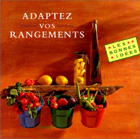 Adaptez vos rangements (9782700055528) by Walton, Stewart; Walton, Sally