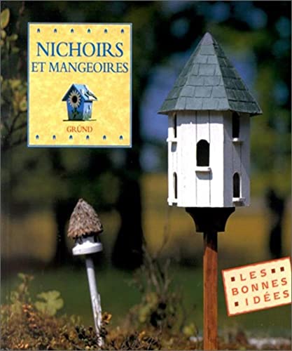 Imagen de archivo de Nichoirs et Mangeoires a la venta por Better World Books