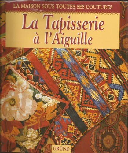Stock image for La Tapisserie  l'aiguille for sale by Ammareal