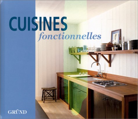 Stock image for Cuisines fonctionnelles for sale by LibrairieLaLettre2