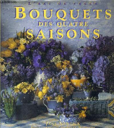 Beispielbild fr Bouquets des Quatre Saisons zum Verkauf von Better World Books