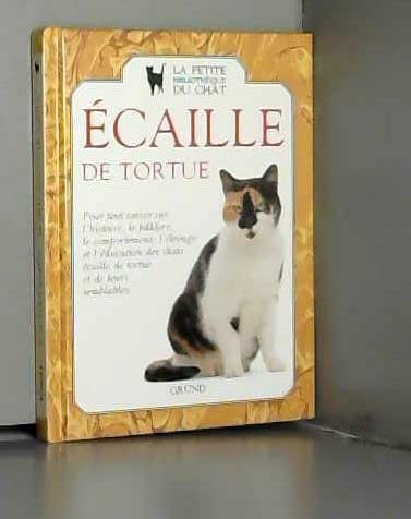 Stock image for Le Chat Ecaille de Tortue for sale by Bearly Read Books