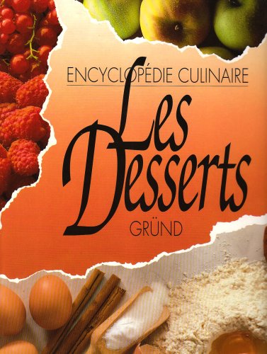 9782700057706: Les desserts (Ancien prix Editeur 22 Euros)