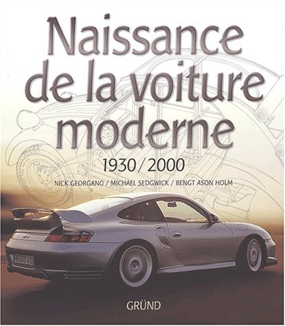 9782700058475: Naissance De La Voiture Moderne. 1930-2000