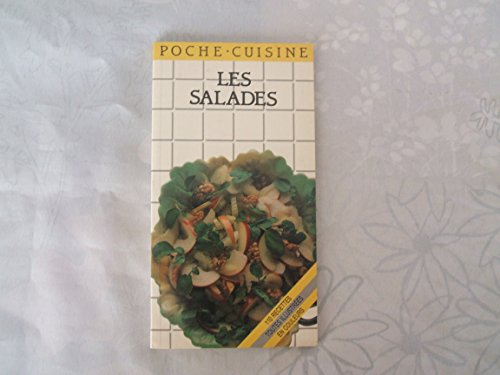 Stock image for LES SALADES - POCHE-CUISINE - 110 RECETTES OUTES ILLUSTREES EN COULEURS - for sale by .G.D.