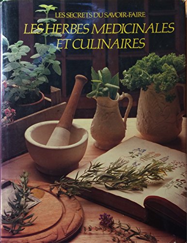 Stock image for Les Herbes Mdicinales Et Culinaires for sale by RECYCLIVRE