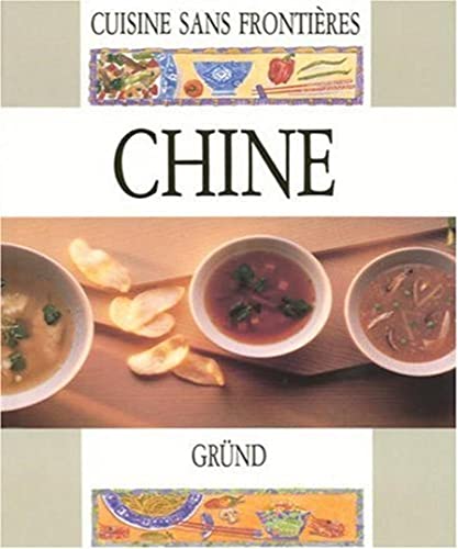 CHINE,cuisine sans frontières