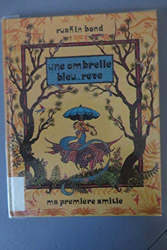 Beispielbild fr Une Ombrelle bleu-rve (Ma premire amiti) zum Verkauf von Ammareal