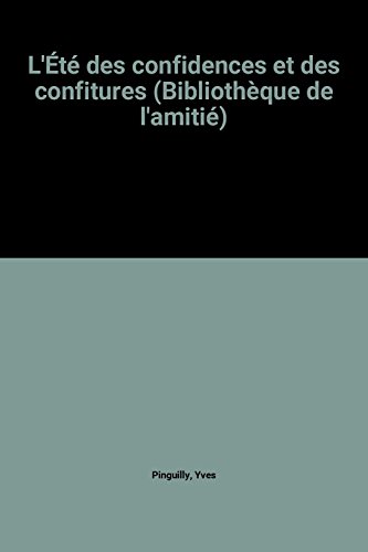 Stock image for L't des confidences et des confitures (Bibliothque de l'amiti) for sale by Ammareal